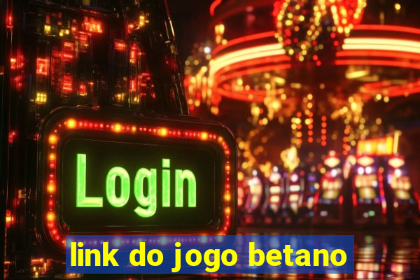 link do jogo betano